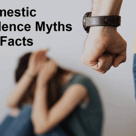 Domestic Violence Myths vs. Facts